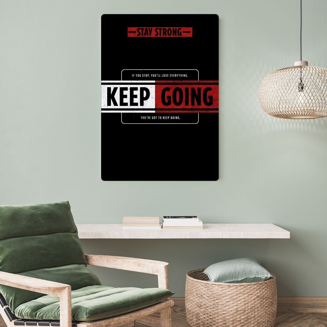 Keep Going Metal Poster