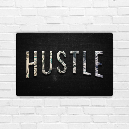 Hustle Metal Poster