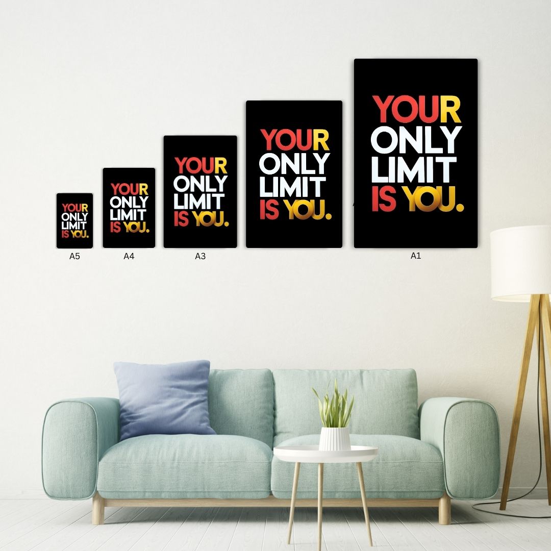 Your Only Limit Is You Metal Poster