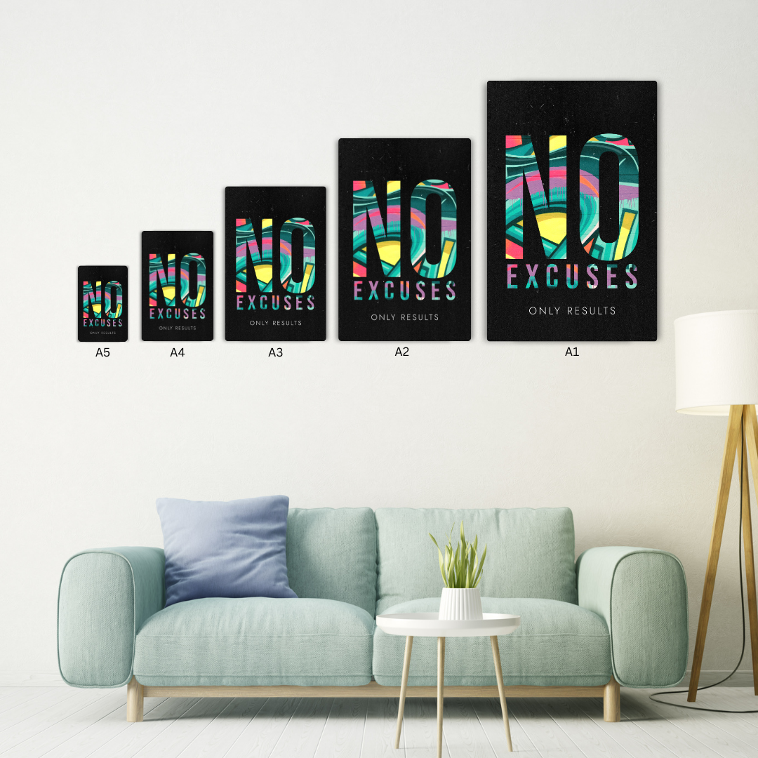 No Excuses Metal Poster