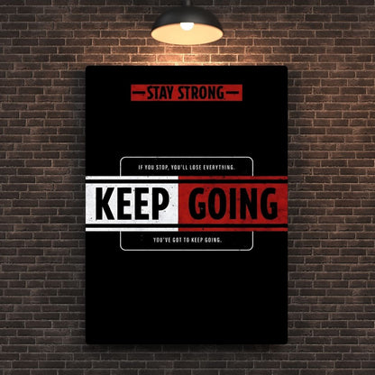 Keep Going Metal Poster