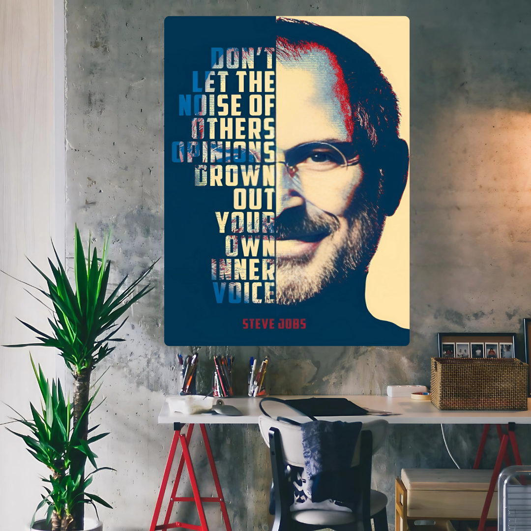 Steve Jobs - Don't Let The Noise Metal Poster