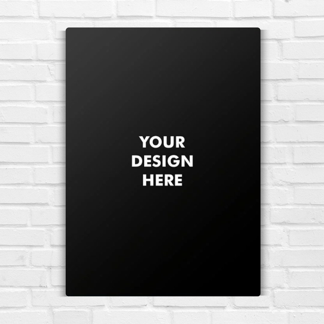 Your Customized Metal Poster